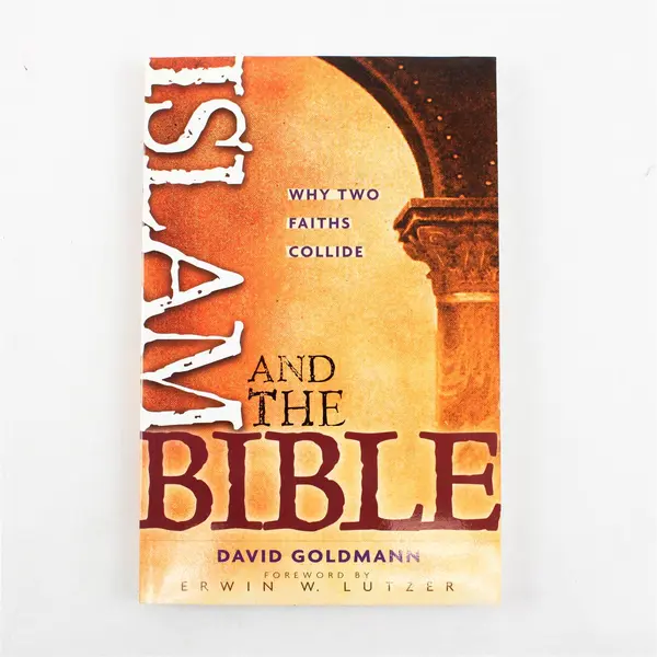 Islam and the Bible: Why Two Faiths Collide - Paperback By David Goldmann 