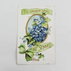 1909 To Greet You At Xmas Flowers Ivy Postcard Henley California DPO Postmark