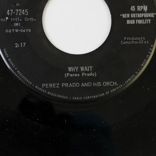 Perez Prado and His Orch. - Patricia; Why Wait 7" Vinyl Record 