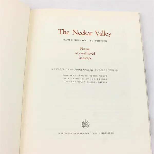 The Neckar Valley From Heidelberg To Wimpfen  Rudolf Schuler