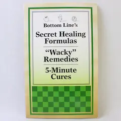 Wacky Remedies - Bottom Lines Secret Healing Formulas