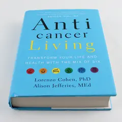 Anticancer Living Lorenzo Cohen Alison Jefferies 2018 HC DJ 1st Edition Good