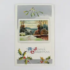 Vintage 1910 A Joyful Christmas Holly Mistletoe Rural Scene Embossed Postcard