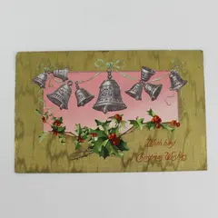 Vintage 1909 With Best Christmas Wishes Bells Holly Embossed Postcard