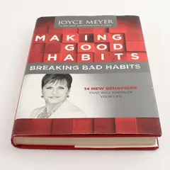 Making Good Habits, Breaking Bad Habits by Joyce Meyer 1st Edition 2011 HC DJ