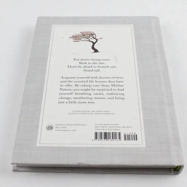 How to Be More Tree Essential Life Lessons for Perennial Happiness 2020