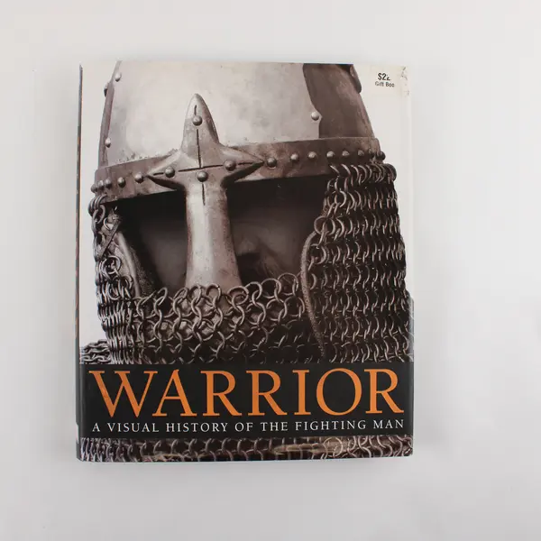 Warrior A Visual History of the Fighting Man by RG Grant 2007 Hardcover DJ