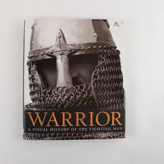 Warrior A Visual History of the Fighting Man by RG Grant 2007 Hardcover DJ