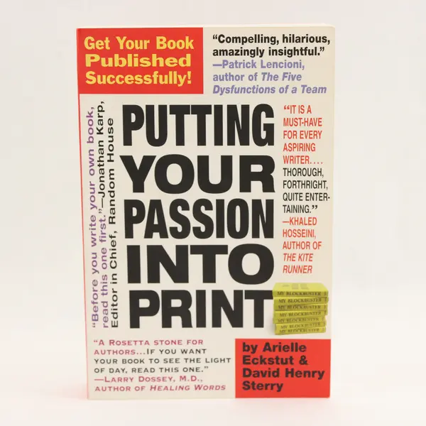 Putting Your Passion into Print Arielle Eckstut David Henry Sterry 2005 PB 