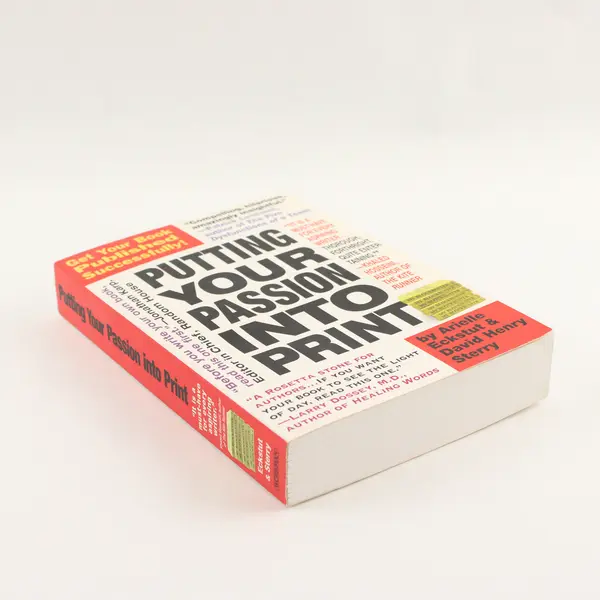 Putting Your Passion into Print Arielle Eckstut David Henry Sterry 2005 PB 