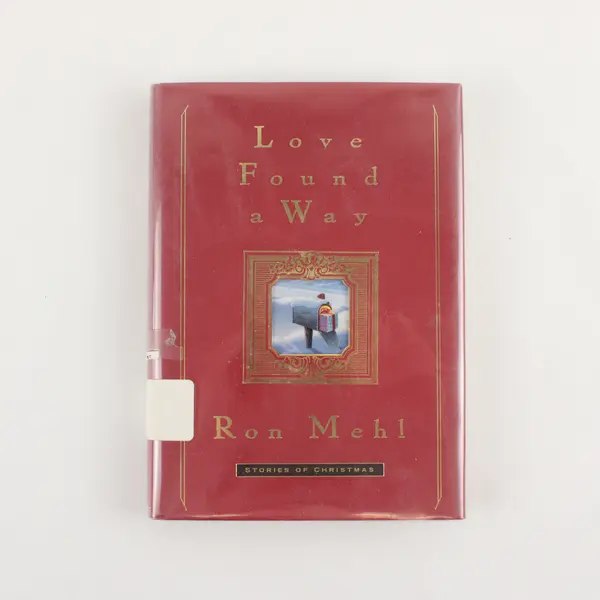Love Found a Way Ron Mehl Christmas Stories 1st Edition HC 1999 DJ Ex-Library