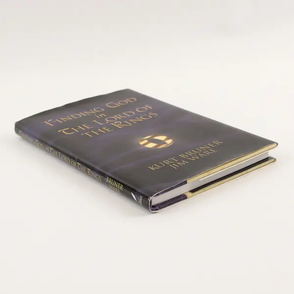 Finding God in The Lord of The Rings by Kurt Bruner Jim Ware 2001 HC DJ 1st Ed