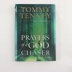 Prayers of a God Chaser by Tommy Tenney Hardcover Dust Jacket 2002 Good