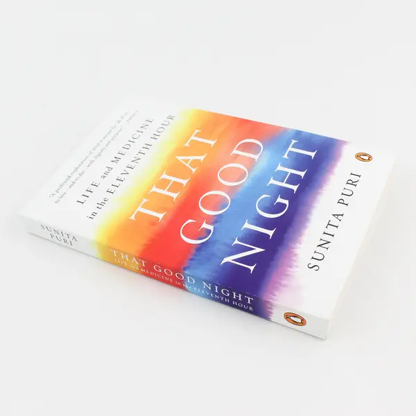 That Good Night Life & Medicine in the 11th Hour Sunita Puri 2020 Paperback Good