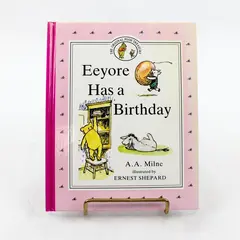 Eeyore Has a Birthday A.A. Milne Hardcover Children's Book 