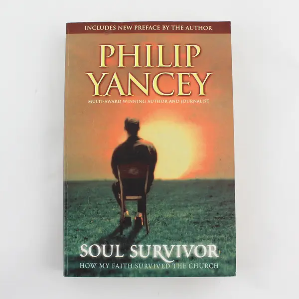 Soul Survivor How My Faith Survived The Church Philip Yancey 2003 Paperback Good