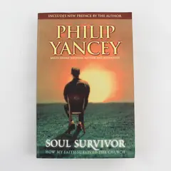 Soul Survivor How My Faith Survived The Church Philip Yancey 2003 Paperback Good