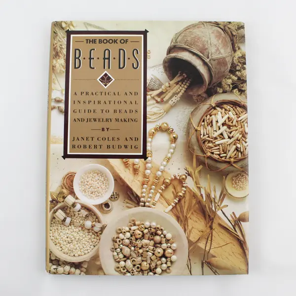 Book of Beads by Janet Coles & Robert Budwig 1990 HC DJ Beads & Jewelry Making 