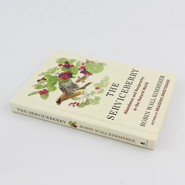 The Serviceberry Abundance Reciprocity Natural World Robin Wall Kimmerer 2024 HC