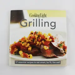 Cooking Light Grilling 57 Essential Recipes 2007 First Edition Hardcover DJ