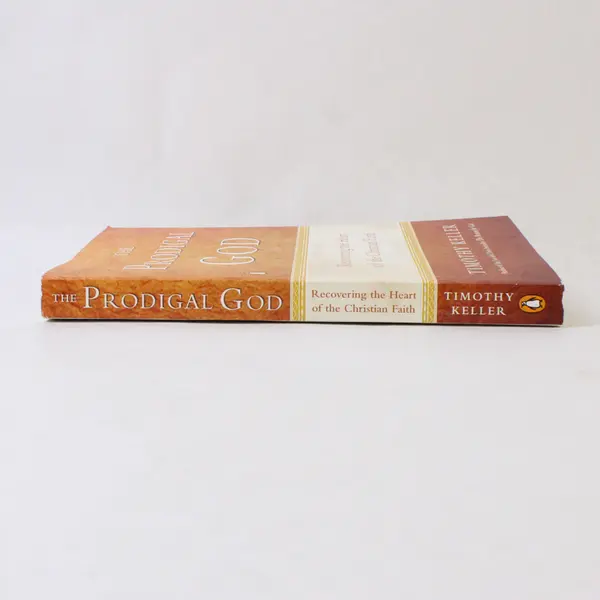 Timothy Keller The Prodigal God: Recovering the Heart of the Christian Faith