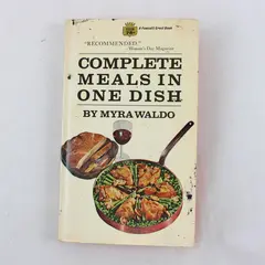 Vintage Complete Meals in One Dish by Myra Waldo 1969 Paperback
