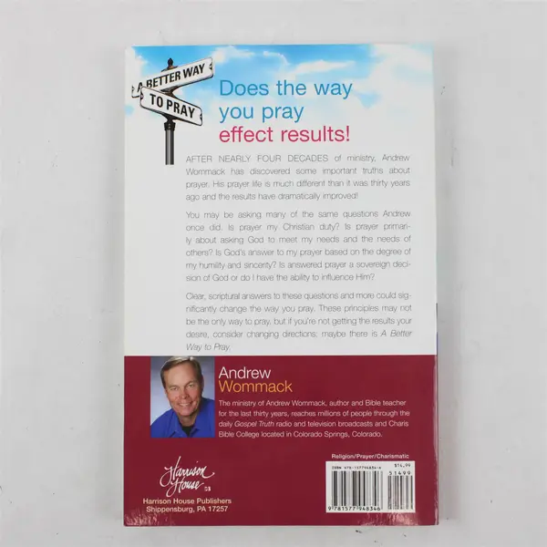 Better Way to Pray If Your Prayer Life Is Not Working Andrew Wommack 2007 PB
