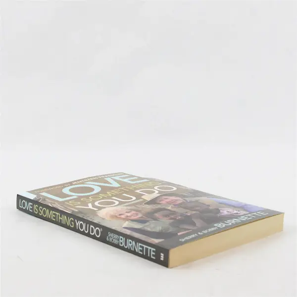 Love Is Something You Do by Sherry & Bobby Burnette 2015 Paperback Very Good
