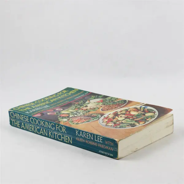 Chinese Cooking For The American Kitchen By Aileen Friedman/Karen Lee (1981, PB)