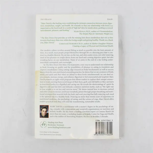 The Slow Down Diet: Eating for Pleasure, Energy, and Weight Loss PB Book 2005