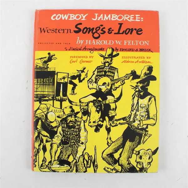 Cowboy Jamboree Western Songs & Lore Harold W Felton 1951 HC Ex-Library Book