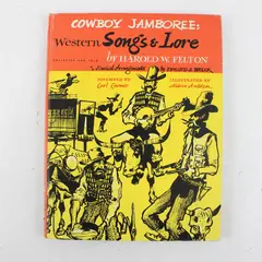Cowboy Jamboree Western Songs & Lore Harold W Felton 1951 HC Ex-Library Book