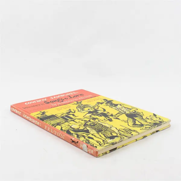 Cowboy Jamboree Western Songs & Lore Harold W Felton 1951 HC Ex-Library Book