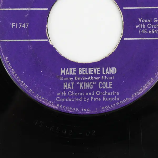 Nat "King" Cole – Make Believe Land / I'll Always Remember You 7" Vinyl Record