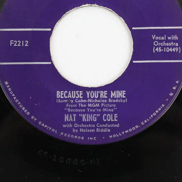  Nat King Cole I’m Never Satisfied / Because You’re Mine 7" Vinyl Record