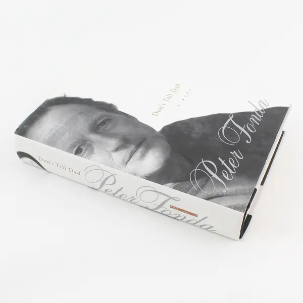Don't Tell Dad : A Memoir by Peter Fonda 1998, Hardcover