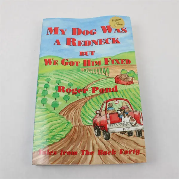 Vintage My Dog Was a Redneck But We Got Him Fixed by Roger Pond 1997 PB Signed