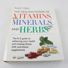 Reader's Digest The Healing Power of Vitamins Minerals and Herbs 1999 Hardcover