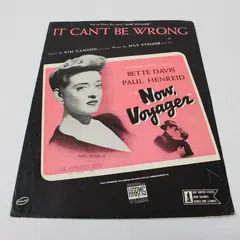 VTG 1942 Sheet Music It Can't Be Wrong Kim Gannon Max Steiner Movie Now Voyager