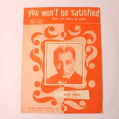 Vintage 1945 Sheet Music You Won't Be Satisfied (Until You Break My Heart)