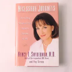 Necessary Journeys Nancy L Snyderman Peg Streep 2000 Hardcover 1st Edition  DJ