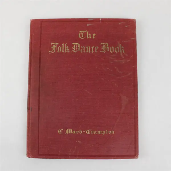 Vintage The Folk Dance Book C. Ward Crampton Hardcover A.S. Barnes