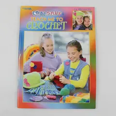 Vintage Cool Stuff Teach Me to Crochet 2002 Paperback 14  Projects Leisure Arts