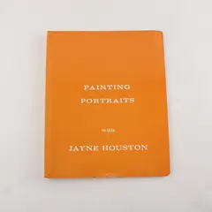 Vintage 1980 Painting Portraits with Jayne Houston 3rd Ed Art Book