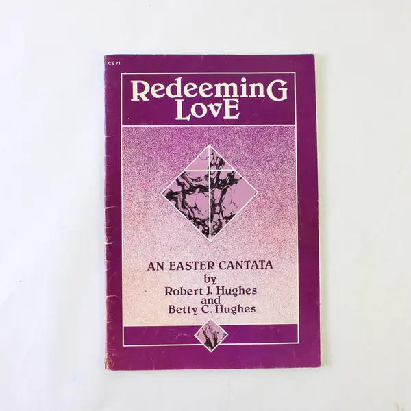 Redeeming Love Easter Cantata Robert J. Hughes & Betty C. Hughes Sheet Music