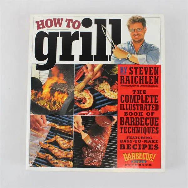 How To Grill Steven Raichlen The Barbecue Bible Cookbook 2001 Paperback Good