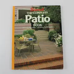 Sunset The Complete Patio Book Ideas & Planning 1995 Paperback Good