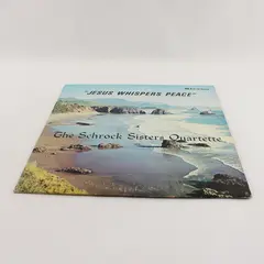The Schrock Sisters Quartette Jesus Whispers Peace 12" Vinyl LP