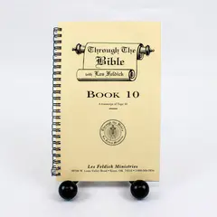 Through The Bible with Les Feldick Book 10 Transcript of Tape 10