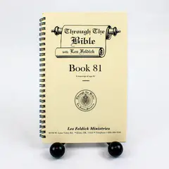 Through The Bible with Les Feldick Book 81 Transcript of Tape 81 Spiral
